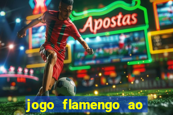 jogo flamengo ao vivo multicanais